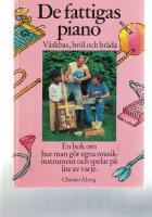 De fattigas piano : [v&auml;skbas, br&ouml;l och br&auml;da] : hur man g&ouml;r musikinstrument av lite av varje