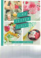Fixa festen sj&auml;lv!
