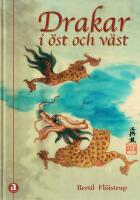 Drakar i &ouml;st och v&auml;st