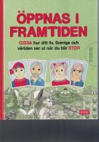&Ouml;ppnas i framtiden