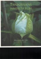 Tr&auml;dg&aring;rdens innersta rum