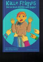 Kalle Fr&aring;gvis - Det &auml;r alla andra som ljuger