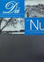 D&aring; och nu : Kalmar fr&aring;n f&ouml;rr och nu skildrat i teckningar