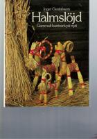 Halmsl&ouml;jd : gammalt hantverk p&aring; nytt