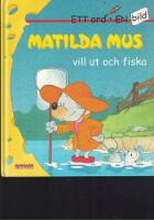 Matilda Mus vill ut och fiska