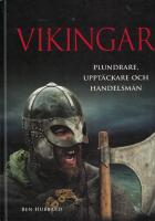 Vikingar : plundrare, uppt&auml;ckare och handelsm&auml;n