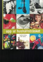 Upp ur hush&aring;llstr&auml;sket : Hemkunskap f&ouml;r vuxna