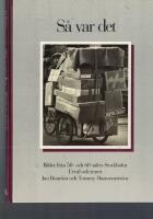 S&aring; var det Bilder fr&aring;n 50- och 60-talets Stockholm