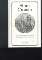 Stora Cronan : byggandet, slaget, plundringen av &Ouml;land : en genomg&aring;ng av historiens k&auml;llmaterial