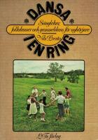 Dansa i en ring : s&aring;nglekar, folkdanser och gammeldans f&ouml;r nyb&ouml;rjare