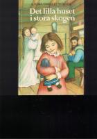 Det lilla huset i stora skogen