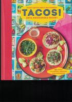Tacos! : &auml;kta mexikanska recept