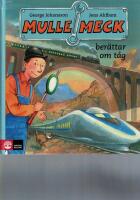 Mulle Meck ber&auml;ttar om t&aring;g