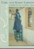 Carl och Karin Larsson : skapare av ett svenskt ideal