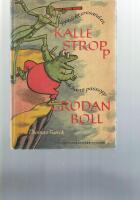 Kalle Stropp och Grodan Boll. Uppt&auml;cktsresanden och hans passopp