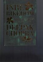 Inre rikedom : finn din v&auml;g till sj&auml;lsligt &ouml;verfl&ouml;d och v&auml;lst&aring;nd