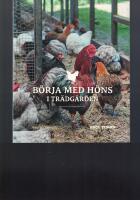 B&ouml;rja med h&ouml;ns i tr&auml;dg&aring;rden