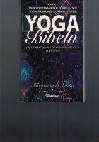 Yoga bibeln : unik studiehandbok f&ouml;r blivande yogal&auml;rare!