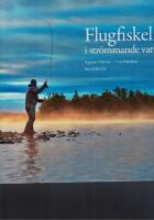 Flugfiskeliv i str&ouml;mmande vatten