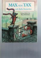 Max von Tax och Balla Bastarden
