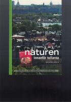 Uppt&auml;ck naturen innanf&ouml;r tullarna