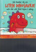 S&aring; badar du en liten dinosaur