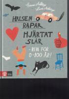 Halsen rapar, hjärtat slår - rim för 0-100 år!