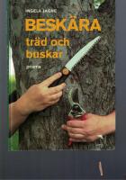 Besk&auml;ra tr&auml;d och buskar