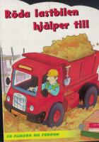 R&ouml;da lastbilen hj&auml;lper till