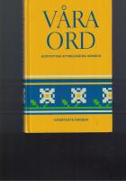 V&aring;ra ord : kortfattad etymologisk ordbok