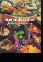 Sten&aring;ldersmat f&ouml;r moderna m&auml;nniskor