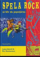 Spela rock eller s&aring; blir du popstj&auml;rna