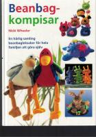 Beanbag-kompisar. En h&auml;rlig samling beanbagleksaker f&ouml;r hela familjen att g&ouml;ra sj&auml;lv