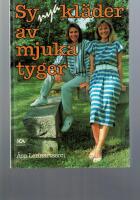 Sy nya kl&auml;der av mjuka tyger