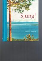 Sjung! : en svensk vishistoria med texter och melodier