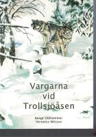 Vargarna vid Trollsj&ouml;&aring;sen