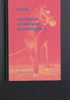 H&auml;sten - samtidskonst och kulturarv p&aring; landsbygden