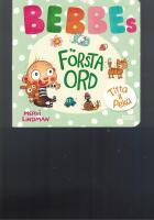 Bebbes f&ouml;rsta ord