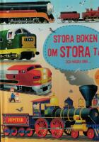 Stora boken om stora tåg