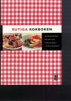 Rutiga kokboken : grundkokboken f&ouml;r sm&aring; och stora hush&aring;ll : &ouml;ver 1500 recept