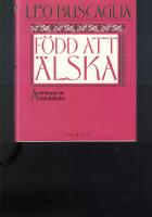 F&ouml;dd att &auml;lska