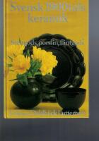 Svensk 1900-talskeramik : stengods, porslin, flintgods