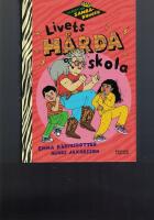 Livets h&aring;rda skola