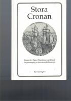 Stora Cronan : byggandet, slaget, plundringen av &Ouml;land : en genomg&aring;ng av historiens k&auml;llmaterial