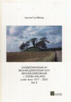 Unders&ouml;kningar av brons&aring;ldersh&ouml;gar och brons&aring;ldersgravar i s&ouml;dra Halland