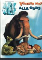 Ice Age-V&auml;nner mot alla odds