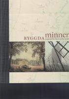 Byggda minnen. Ber&auml;ttelser fr&aring;n &Ouml;land och &ouml;stra Sm&aring;land