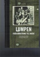 Lumpen : fr&aring;n m&ouml;nstring till muck