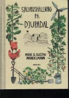 Sj&auml;lvhush&aring;llning p&aring; Djupadal