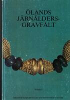 Ölands järnåldersgravfält. Volym 1